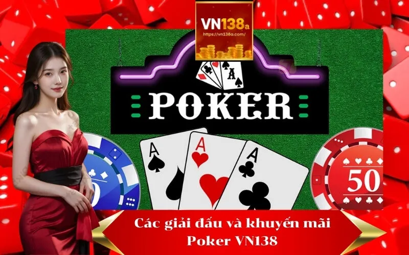 Các giải đấu và khuyến mãi Poker VN138