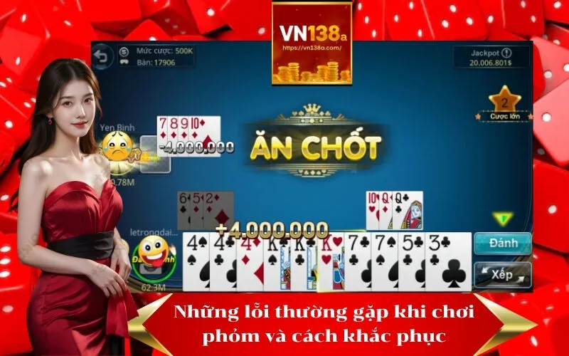 Những lỗi thường gặp khi chơi phỏm và cách khắc phục