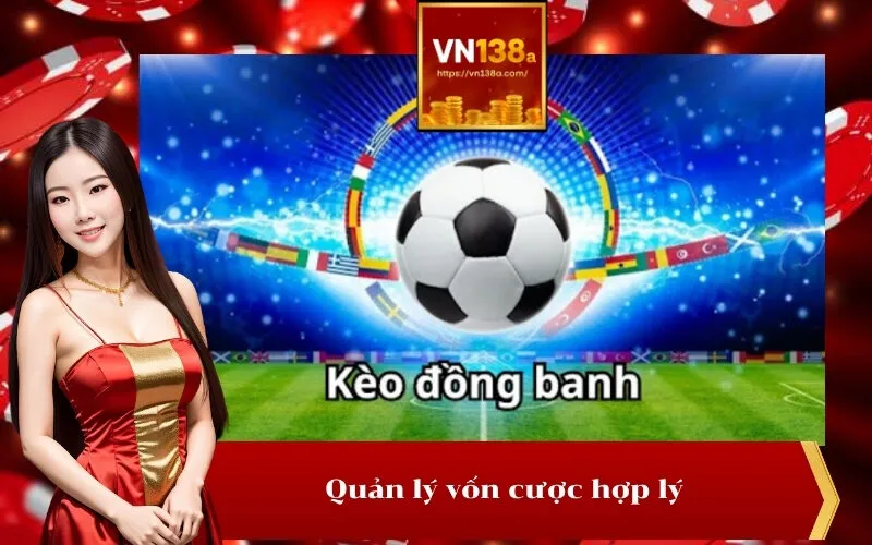 Quản lý vốn cược hợp lý